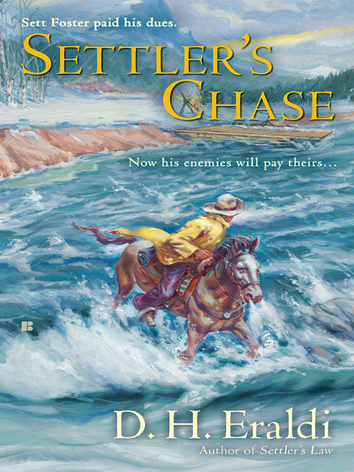 Title details for Settler's Chase by D.H. Eraldi - Available
